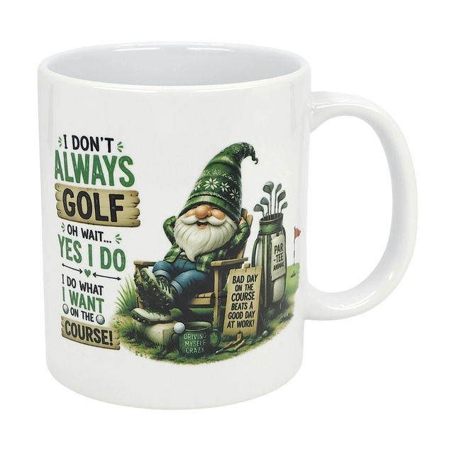The Nordic Wholesale Mug: Funny Tomte Gnome Golf Ceramic Mug (11 oz) features a cheerful gnome in a green hat with clubs and a PAR-TEE sign, plus the text: I don’t always golf. Oh wait... yes I do. A fun gift for golf lovers!.