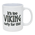 The Mug: It's Too Viking Early For This White Ceramic Mug (11 oz) by Swedish Gift Store features the bold, funny phrase on a quality ceramic cup—perfect for anyone who loves Norse humor with their morning coffee.