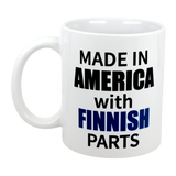 Celebrate your Finnish American roots with the Mug: Made in America with Finnish Parts Ceramic Mug (11 oz) by Swedish Gift Store, featuring bold black and blue lettering on a classic white mug.