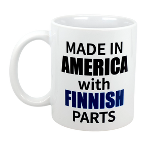 Celebrate your Finnish American roots with the Mug: Made in America with Finnish Parts Ceramic Mug (11 oz) by Swedish Gift Store, featuring bold black and blue lettering on a classic white mug.