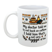 Mug: "Not Very Hygge" Coffee Mug (11 oz)