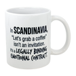 The Swedish Gift Store's Mug: Scandinavia Coffee Legally Binding Emotional Contract Mug (11 oz) features black text on white ceramic: "In SCANDINAVIA, Let's grab a coffee isn't an invitation—it's a legally binding emotional contract.