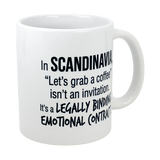 The Swedish Gift Store's 11 oz Mug: Scandinavia Coffee Legally Binding Emotional Contract features black text: In SCANDINAVIA, "Let's grab a coffee" is a LEGALLY BINDING EMOTIONAL CONTRACT—perfect for fans of Scandinavian coffee culture.