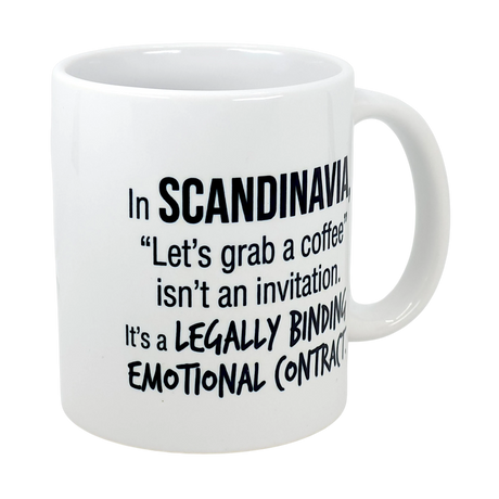Celebrate Nordic coffee culture with the 11 oz Scandinavia Coffee Legally Binding Emotional Contract Mug from Nordic Wholesale, featuring the witty text: "In Scandinavia, Let's grab a coffee isn't an invitation. It's a legally binding emotional contract.
