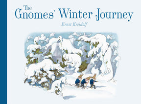 An illustrated book titled Gnomes Winter Journey by Ernst Kreidolf depicts three woodland gnomes trekking through a snowy forest, seemingly in search of the Winter Queen.