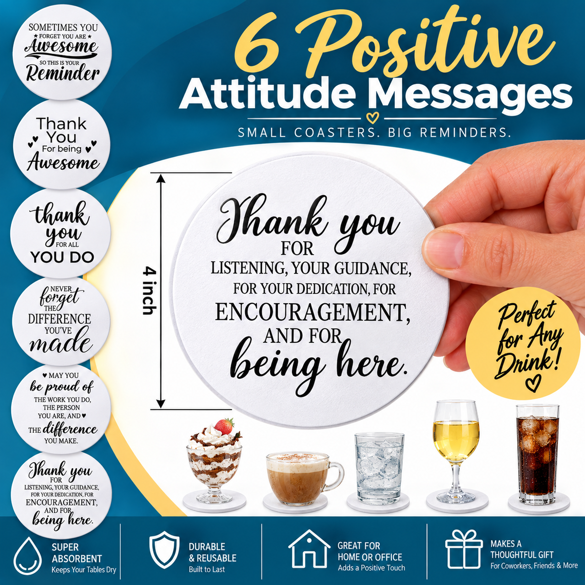 A hand holds a round absorbent drink coaster with a thank you message. Below are five assorted drinks, each placed on a coaster with different positive text designs visible.