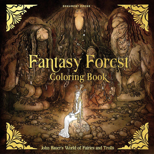 Discover the captivating cover of the Activity Book: Fantasy Forest World of Fairies & Trolls, where John Bauer's imaginative world is brought to life with enchanting illustrations featuring trolls and a mysterious woman in a magical forest.