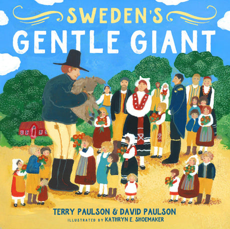 The cover of Book: Sweden's Gentle Giant by Terry Paulson and David Paulson shows Jöns Abrahamsson holding a sheep, surrounded by people in Swedish attire, with trees and a red house in the background.