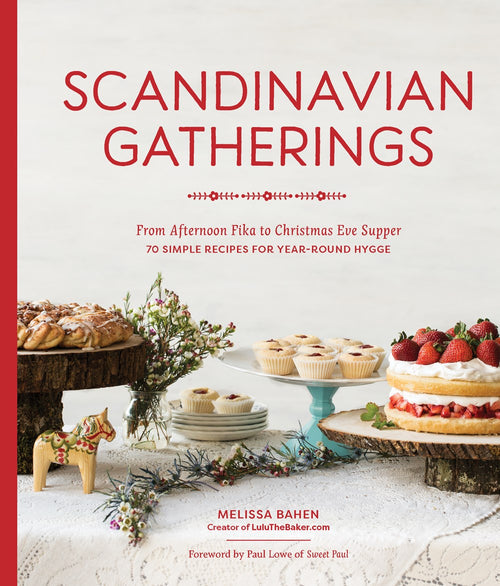 Cover of the paperback book *Scandinavian Gatherings* by Melissa Bahen, showcasing cakes, pastries, and a decorative wooden horse on a table, ideal for cozy celebrations and family-friendly meals during Scandinavian holidays.
