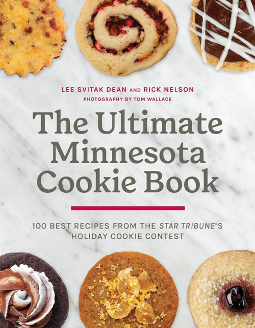 The Ultimate Minnesota Cookie Book cover features a delightful cookie assortment, reflecting baking traditions, authored by Lee Svitak Dean and Rick Nelson. Ideal for holiday cookie contest fans.