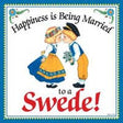 The Tile: Happiness is Being Married to a Swede Kitchen Wall Ceramic Plaque 6x6 features a Swedish couple in traditional dress kissing, with the heartwarming phrase—ideal as kitchen décor or a unique wall accent.