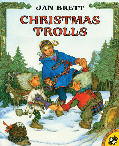 The cover of "Christmas Trolls" (Paperback) by Jan Brett features an enchanting illustration of a person joyfully dancing with two trolls in a snowy forest, while a reindeer lingers in the background.