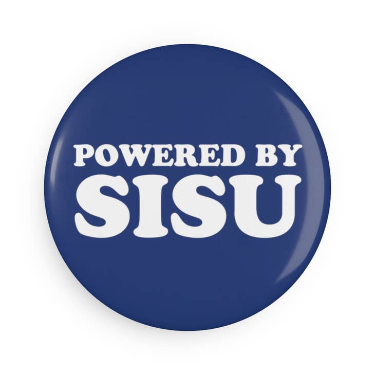 The Magnet: Powered by Sisu 2.25 Round Magnet is a blue button-style magnet with bold white POWERED BY SISU text, echoing the Finnish flag’s spirit.