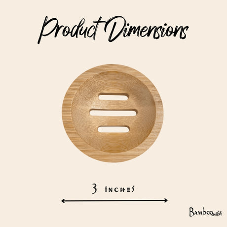 Round bamboo soap lift with three drainage slots, viewed from above. Text on image reads “Product Dimensions” and “3 inches” with a double-headed arrow below.