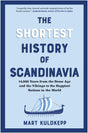 Book cover of "The Shortest History of Scandinavia" by Mart Kuldkepp, with a blue and white design featuring a Viking ship, reflecting the rich Nordic history and Viking heritage.