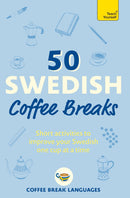 The product, "50 Swedish Coffee Breaks," features a book cover with a yellow background. Accompanying the title is the text, "Short activities for language learners to improve your Swedish one cup at a time," along with small illustrations of coffee cups.