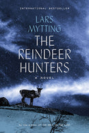 Books: The Reindeer Hunters a Novel