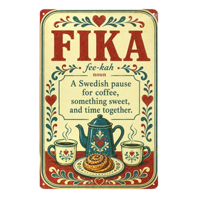 Vintage metal wall sign featuring the word “FIKA” with its definition, illustrations of coffee, cinnamon rolls, and floral Scandinavian-style mugs.