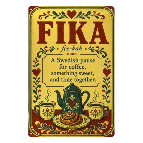 Vintage metal sign with the word FIKA, its pronunciation, and a definition of a Swedish coffee break, illustrated with a teapot, two mugs, and a cinnamon bun.