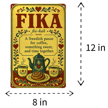 12 by 8 inch metal wall sign featuring the definition of a Swedish fika, a teapot, mugs, and a pastry.