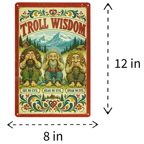 Scandinavian metal sign with three trolls—one covering eyes, one ears, one mouth—below the words “See, Hear, Speak No Evil” in Nordic folk art style. 8x12 inches.
