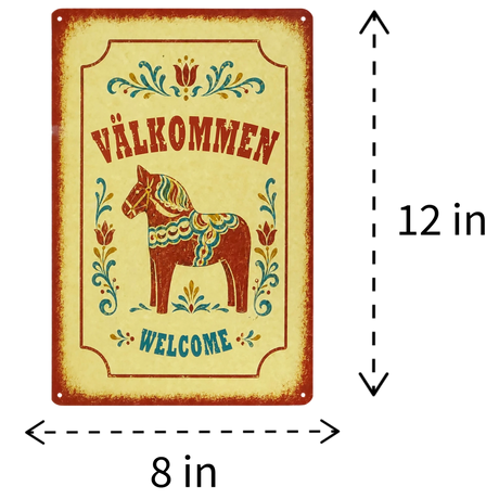 Rectangular sign with a red Dala horse, floral decorations, and the words “VÄLKOMMEN WELCOME.” Dimensions are 12 inches tall by 8 inches wide.