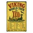 Metal sign titled Viking World Tour featuring a longship illustration and a list of historical locations and dates.