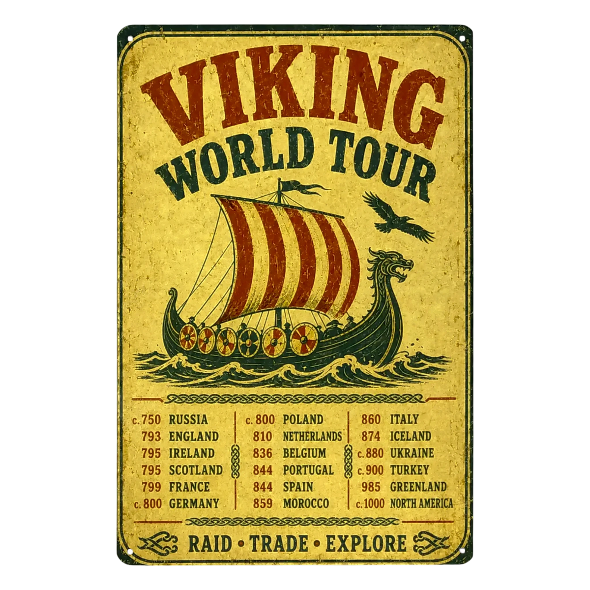 Metal sign titled Viking World Tour featuring a longship illustration and a list of historical locations and dates.