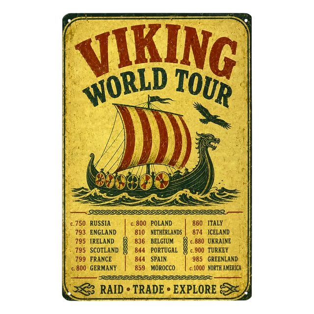 Metal sign titled Viking World Tour featuring a longship illustration and a list of historical locations and dates.