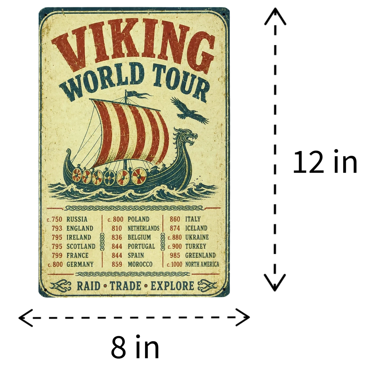 Poster showing a Viking ship with a list of countries and years labeled “Viking World Tour,” sized 12 inches by 8 inches.