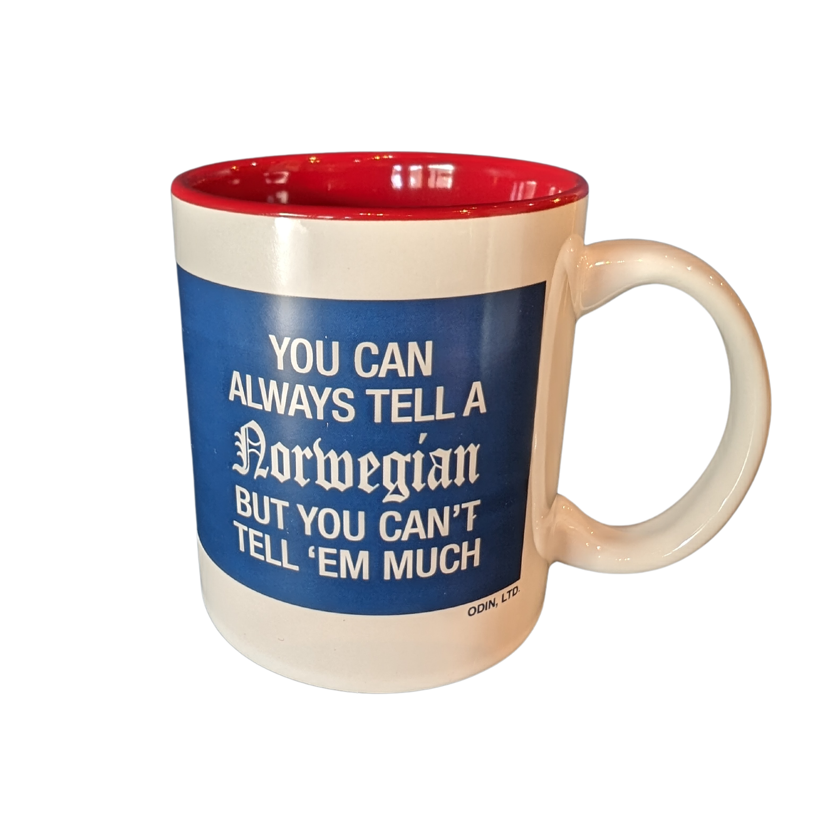 Mug: "You Can Always Tell A Norwegian But You Can't Tell 'Em Much" (11oz)