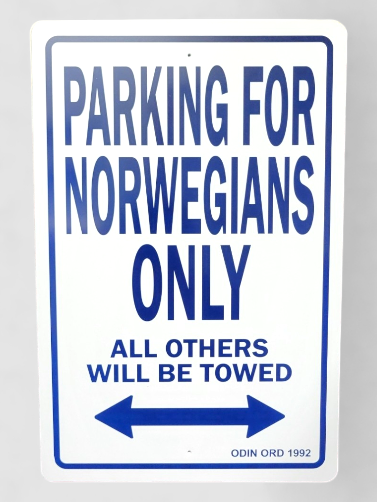 Sign: "Parking for Norwegians Only"