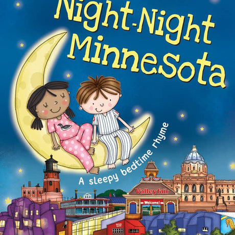 The cover of Book: Night-Night Minnesota by Katherine Sully features two children on a crescent moon above Minnesota landmarks, with the subtitle "A sleepy bedtime rhyme"—a charming Minnesota goodnight book and perfect gift.