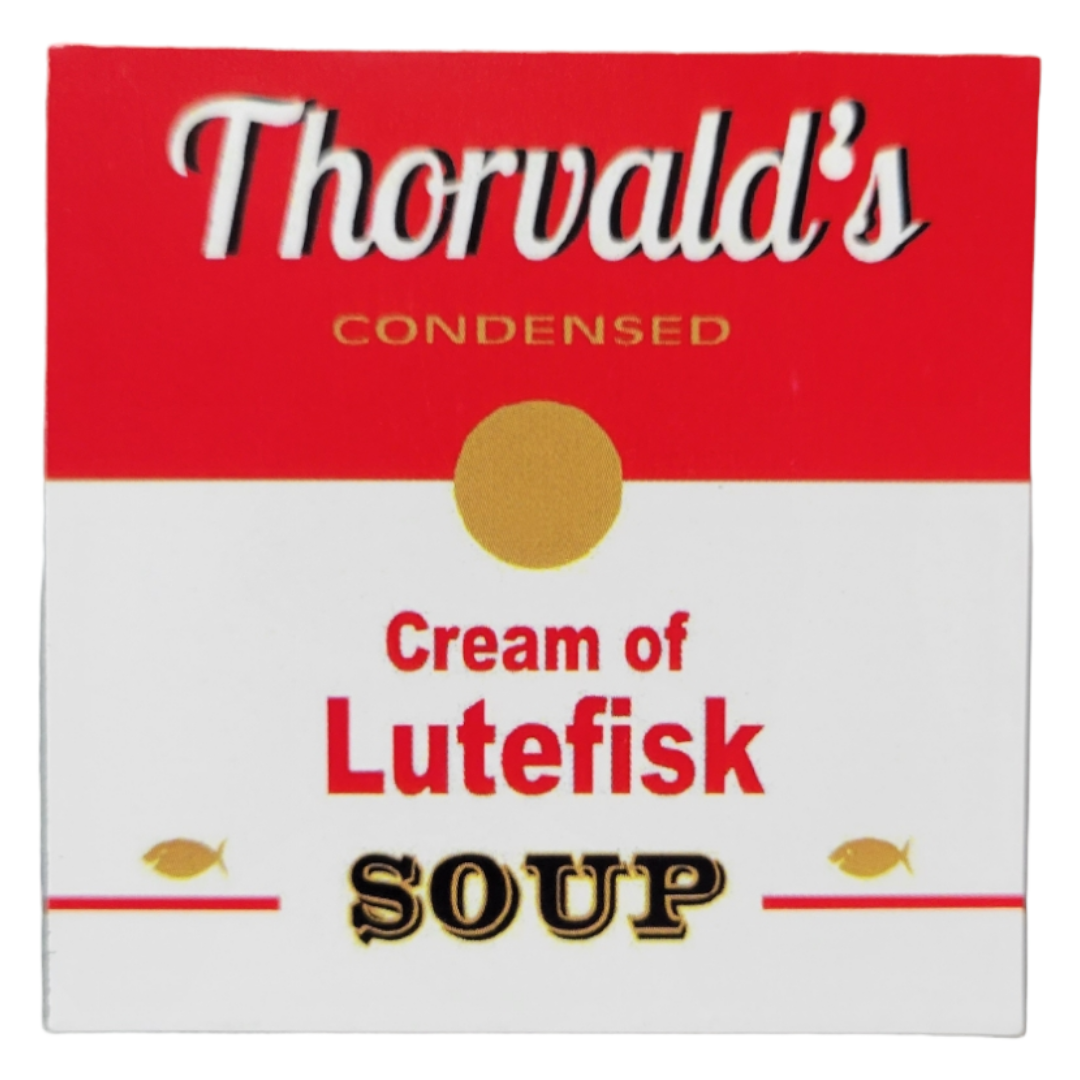 Magnet: Thorvald's Cream of Lutefisk Soup Magnet