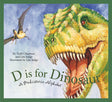Book cover titled D is for Dinosaur, a picture book by Todd Chapman & Lita Judge, features a roaring green dinosaur and flying pterosaur, capturing the excitement of prehistoric life.