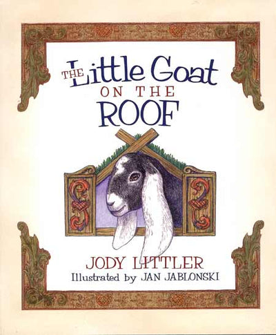 The cover of Little Goat on the Roof by Jody Littler features a goats head poking out of a window against a decorative background, suggesting playful goats nearby.