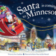 Santa Claus rides his sleigh over a snowy Minnesota city in "Santa is Coming to Minnesota" by Steve Smallman, the perfect children’s Christmas book set in the magical heart of a Minnesota winter.