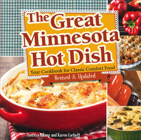 Cover of Great Minnesota Hot Dish: Your Cookbook for Classic Comfort Food by Theresa Millang & Karen Corbett, showing a classic casserole in a red dish, jars of preserves, tomatoes, and a checkered pattern.