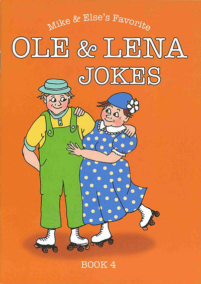 The cover of "Mike & Else's Favorite Ole & Lena Jokes, Book 4" by Mike & Else Sevig shows a smiling man and woman in vintage clothes and roller skates on an orange background, reflecting classic Scandinavian humor.