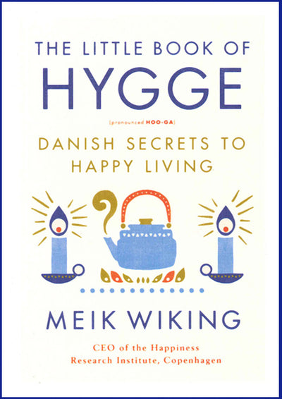 Book: Little Book of Hygge: Danish Secrets to Happy Living