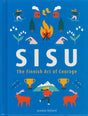 A book with a blue cover titled "Sisu: The Finnish Art of Courage" by Joanna Nylund, featuring playful illustrations of skiing, a campfire, flowers, mountains, trophies, and reindeer.