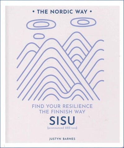 Book: Sisu: Find Your Resilience the Finnish Way