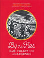 The cover of the book, *By the Fire: Sami Folktales and Legends* by Barbara Sjoholm, features Emilie Demant Hatt's illustrations on a red background, showing three figures traversing a snow-covered scene.