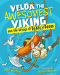 Cover of "Velda the Awesomest Viking and the Voyage of Deadly Doom," a book by David MacPhail with illustrations by Richard Morgan, showcasing Velda, a Viking girl alongside her seagull set against a blue backdrop as she embarks on her next adventure aboard the dragonship Valkyrie.