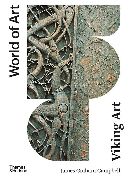 The cover of Book: Viking Art by James Graham-Campbell features Viking Age artistry with detailed green carvings against a stone backdrop, including the text World of Art and Thames & Hudson.