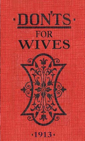 Book: Dont's for Wives – a red-covered 1913 marriage advice book with black decorative design, perfect as a thoughtful wedding gift.