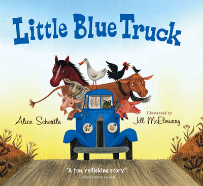 Cover of the cherished book, *Little Blue Truck,* written by Alice Schertle and illustrated by Jill McElmurry. It showcases a reliable blue pickup truck filled with farm animals, embodying the essence of friendship amidst a picturesque rural setting.