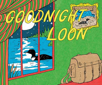 Illustrated book cover titled *Good Night Loon,* capturing a tranquil scene of a loon on a lake visible through a window. In the foreground, there is a backpack, while the wall features a picture of another loon—an ideal addition to any Minnesota children's bookshelf.