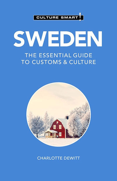 Book: Sweden The Essential Guide to Customs & Culture Culture Smart